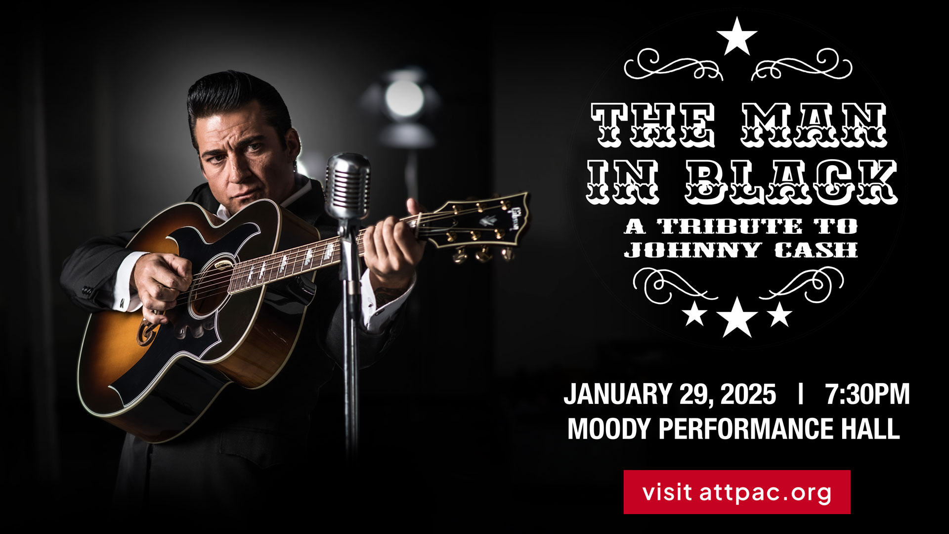 Johnny & Associates  Man LIVE TOUR … The Man In Black - AT&T Performing Arts Center
