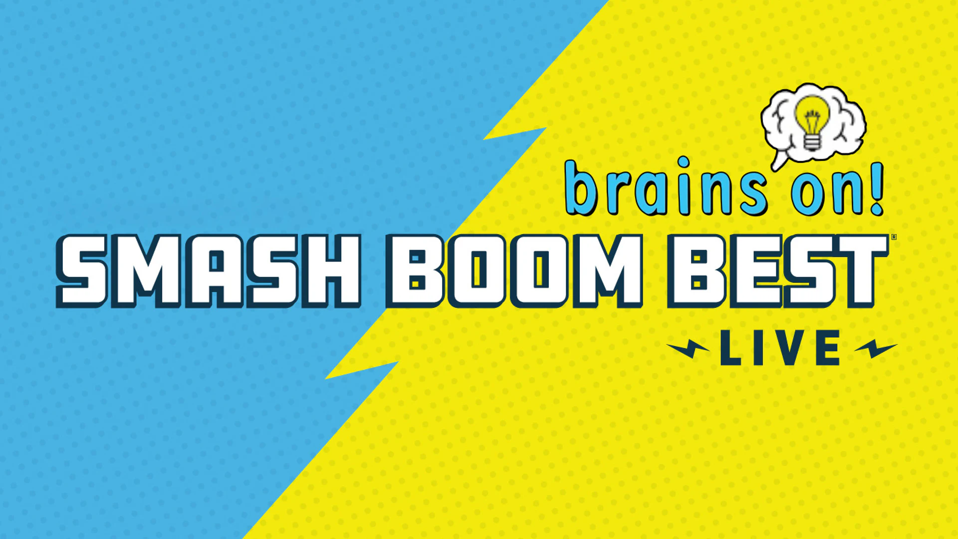 Poster for Brains On: Smash Boom Best